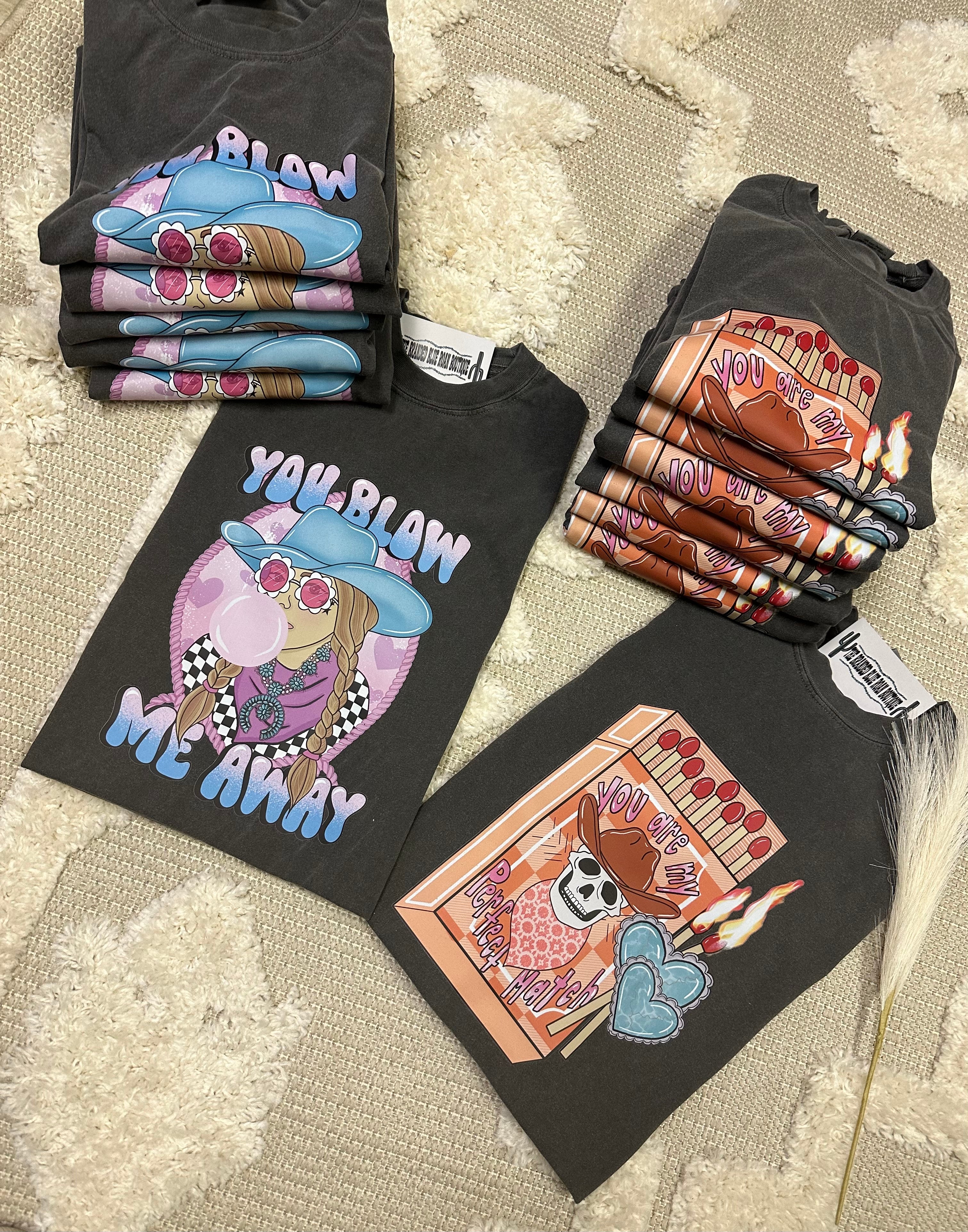You blow me away valentines graphic tee - Comfort Colors
