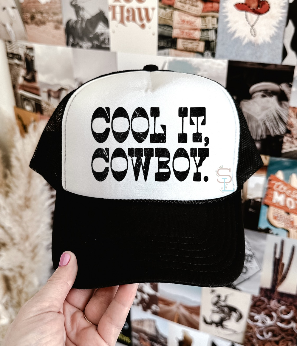 Cool it Cowboy Trucker Hat